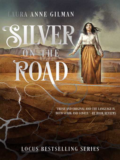 Title details for Silver on the Road by Laura Anne Gilman - Wait list